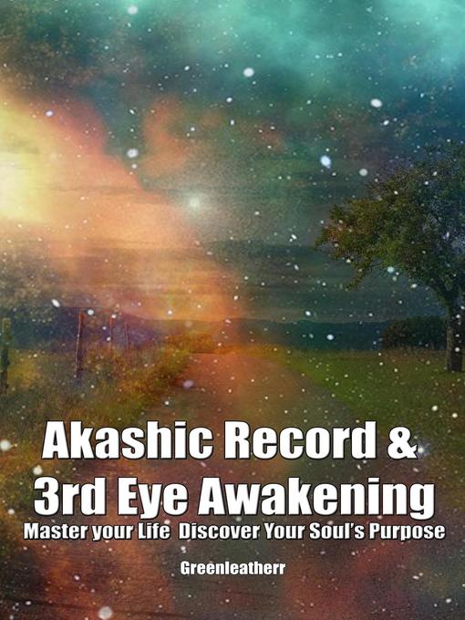 Title details for Akashic Record & 3rd Eye Awakening by Green leatherr - Available